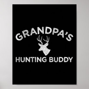 Grandpa's Hunting Buddy Fun Deer Hunting  Poster