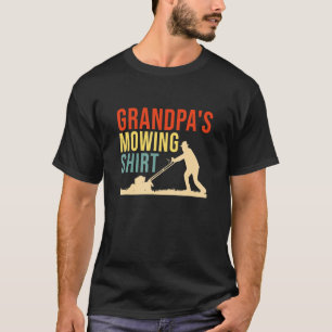 Grandpa's Mowing Lawn Mowing Lawn Mower Papa Fathe T-Shirt