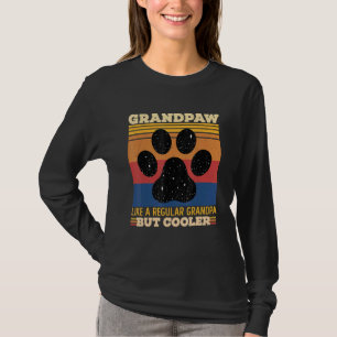Grandpaw Like A Regular Grandpa But Cooler T-Shirt