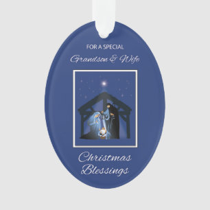 Grandson and Wife Christmas Blessings Manger Ornament