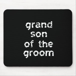 Grandson of the Groom Mouse Pad