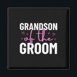 Grandson Of The Groom Wedding Marriage Party Famil Magnet<br><div class="desc">Grandson Of The Groom Wedding Marriage Party Family</div>