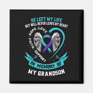 Grandson Suicide Awareness Prevention Memorial Gra Magnet