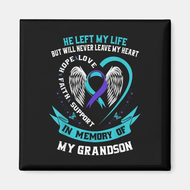 Grandson Suicide Awareness Prevention Memorial Gra Magnet (Front)