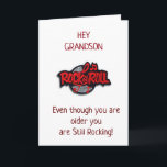 **GRANDSON** YOU ROCK ON YOUR BIRTHDAY CARD<br><div class="desc">MAKING THIS FOR A FEW FAMILY MEMBERS AND ALSO FOR FRIENDS AND SUCH... .AND,  REMEMBER YOU CAN CHANGE THE VERSE ON THE FRONT AND INSIDE OF MY CARDS!!!  THANKS FOR STOPPING BY ONE OF MY EIGHT STORES TODAY AND COME VISIT AGAIN~</div>