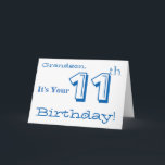 Grandson's 11th birthday greeting in blue & white. card<br><div class="desc">A white background featuring white and blue text,  on this fun,  birthday greeting for a grandson. My Funny Mind Greetings.</div>