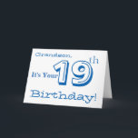 Grandson's 19th birthday greeting in blue & white. card<br><div class="desc">A white background featuring white and blue text,  on this fun,  birthday greeting for a grandson. My Funny Mind Greetings.</div>