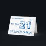 Grandson's 21st birthday greeting in blue & white. card<br><div class="desc">A white background featuring white and blue text,  on this fun,  birthday greeting for a grandson. My Funny Mind Greetings.</div>