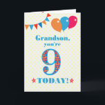 Grandson's 9th Birthday Bunting and Balloons Card<br><div class="desc">A colorful birthday card for a 9-year-old grandson, with the large number 9 filled with an orange, red and blue pattern, outlined in bright blue. There are balloons and bunting at the top, in matching colors and the front cover greeting is, 'Grandson, you're 9 today!' in bright blue lettering, on...</div>