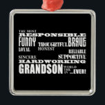 Grandsons Birthdays & Christmas : Qualities Metal Tree Decoration<br><div class="desc">Qualities of a Man for Grandsons is a stylish, modern gift for the most Responsible, Funny, Brave, Thoughtful, Loyal, Honest, Reliable, Sincere, Supportive, Hardworking Grandson in the world ever : presented in fashionable black & white ; in a variety of contempory, masculine fonts. An original text based design listing ten...</div>