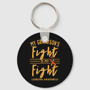 Grandson's Fight Is My Fight Leukaemia Awareness  Key Ring