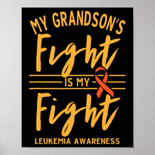 Grandson's Fight Is My Fight Leukaemia Awareness Poster
