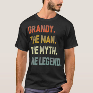 Grandy The Man The Myth The Legend Grandpa Day T-Shirt