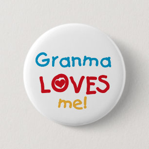 Granma Loves Me T-shirts and Gifts 6 Cm Round Badge