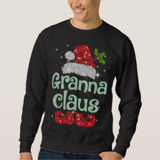 Granna Claus Santa Funny Christmas Pajama Matching Sweatshirt