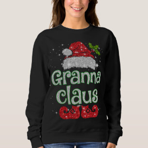 Granna Claus Santa Funny Christmas Pajama Matching Sweatshirt