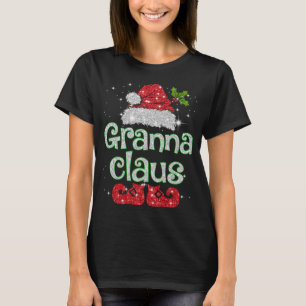 Granna Claus Santa Funny Christmas Pajama Matching T-Shirt