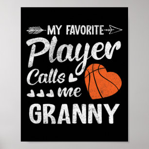 Granny Bysketbyll My Favourite Player Calls Me Gra Poster
