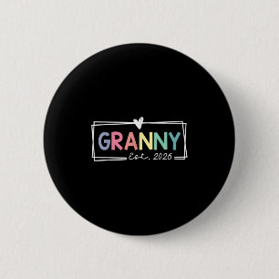 Granny Est 2026 Promoted To Grandma 2026 For Grand 6 Cm Round Badge