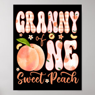 Granny of one sweet peach 1st birthday girl party poster