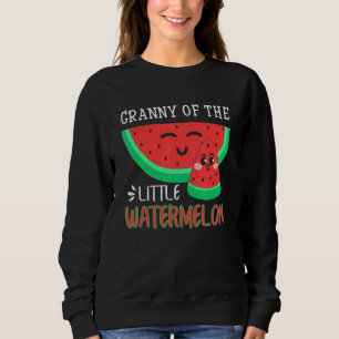 Granny Of The Little Watermelon Melon Family Match Sweatshirt