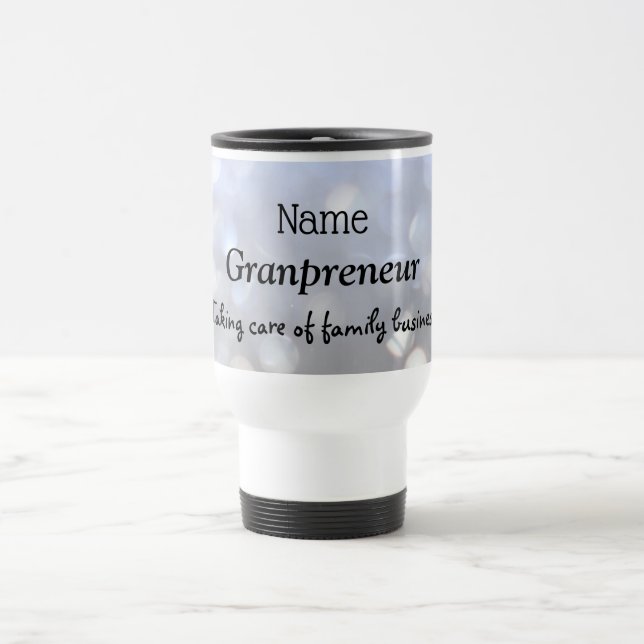 Granpreneur design travel mug (Center)