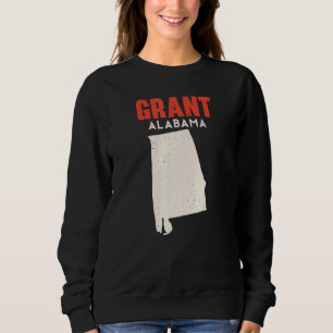 Grant Alabama USA State America Travel Sweatshirt