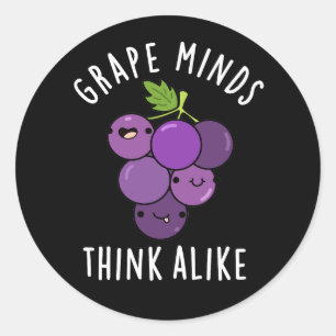 Grape Minds Think Alike Funny Fruit Pun Dark BG Classic Round Sticker