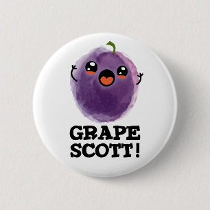 Grape Scott Funny Fruit Grape Pun 6 Cm Round Badge