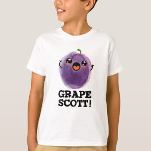 Grape Scott Funny Fruit Grape Pun T-Shirt