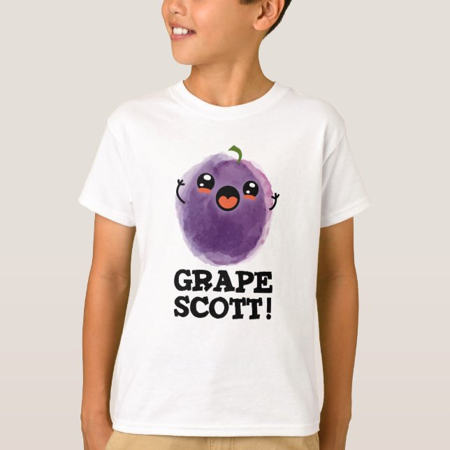 Grape Scott Funny Fruit Grape Pun  T-Shirt (Front)