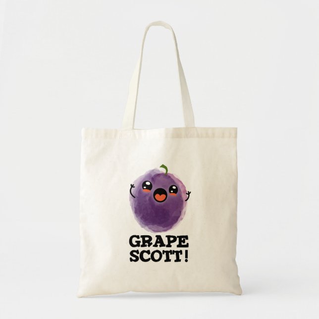 Grape Scott Funny Fruit Grape Pun  Tote Bag (Front)