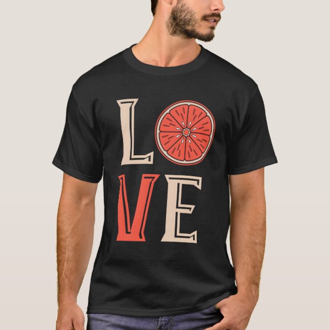 Grapefruit Love Grapefruit Slice Fruit Summer Grap T-Shirt (Front)