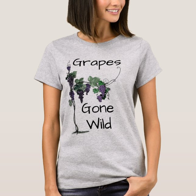 Grapes Gone Wild T-Shirt (Front)