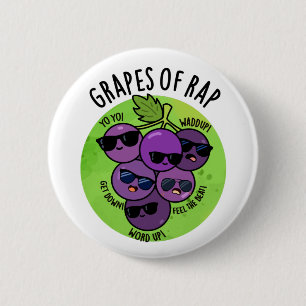 Grapes Of Rap Funny Fruit Pun 6 Cm Round Badge