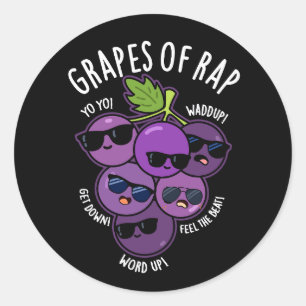 Grapes Of Rap Funny Fruit Pun Dark BG Classic Round Sticker