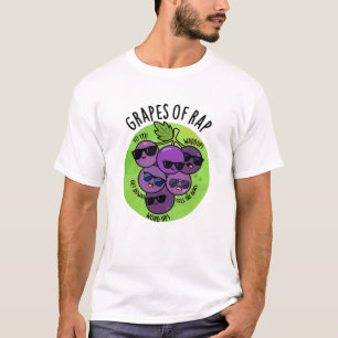 Grapes Of Rap Funny Fruit Pun T-Shirt