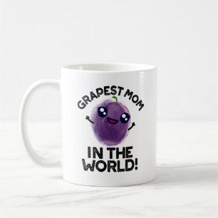 Grapest Mum In The World Funny Fruit Pun Coffee Mug