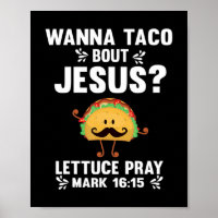 Graphic 365 Wanna Taco Bout Jesus Tee Funny Taco C