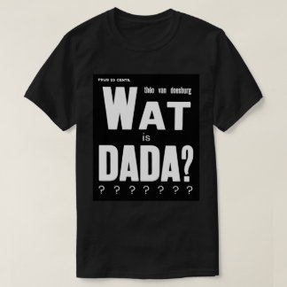 GRAPHIC DADA ART TEXT DESIGN T-Shirt