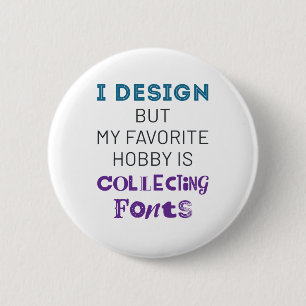 Graphic Designer Funny Collecting Fonts 6 Cm Round Badge
