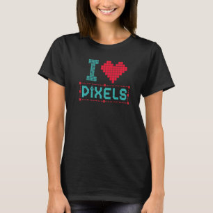 Graphic Editor Love Pixels Editors Graphic Designe T-Shirt