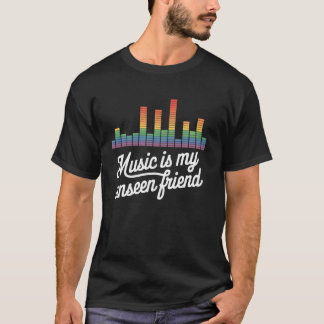 Graphic Equalizer Music Is My Unseen Friend T-Shirt