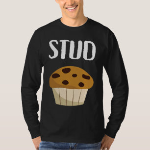 Graphic for Men Stud Muffin T-Shirt