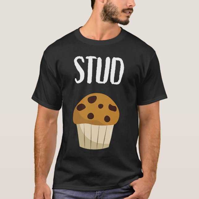 Graphic   for Men Stud Muffin T-Shirt (Front)