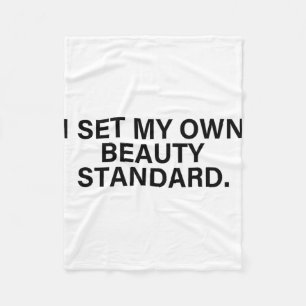 Graphic For Women Funny I Set My Own Beauty Standa Fleece Blanket