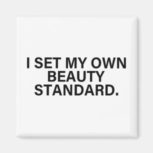 Graphic For Women Funny I Set My Own Beauty Standa Magnet
