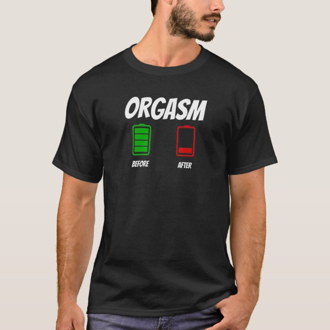 Graphic Fun Before and After Apparel-Orgasm T-Shirt (Front)