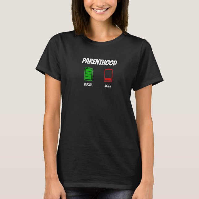 Graphic Fun Before and After Apparel-Parenthood Pr T-Shirt (Front)