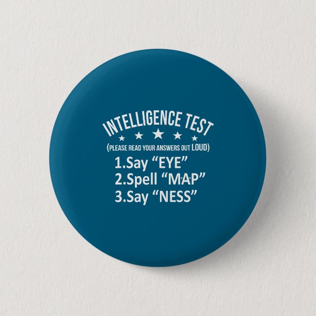 Graphic Intelligence Test Humor Sarcasm Short 6 Cm Round Badge (Front)